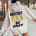 Beer Brewing Beer Lover Batches Be Hazy Dad Women Oversized Hoodie Back Print Sand