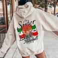 Big Sister Of Little Meatball Italian Theme 1St Birthday Women Oversized Hoodie Back Print Sand