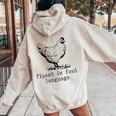 Fluent In Foul Language Chicken Farmer Chicken Lover Women Oversized Hoodie Back Print Sand