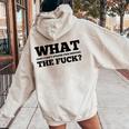 What The Fuck And I Can't Stress This Enough Sarcastic Women Oversized Hoodie Back Print Sand