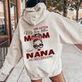 Goded Me Two Titles Mom Nana Mother's Day Women Oversized Hoodie Back Print Sand