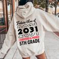 Graduation 2024 Future Class Of 2031 5Th Grade Women Oversized Hoodie Back Print Sand