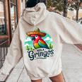 Hola Gringos Cinco De Mayo Mexican Party For And Women Women Oversized Hoodie Back Print Sand