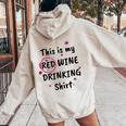 This Is My Red Wine Drinking Wine Women Oversized Hoodie Back Print Sand