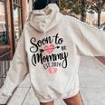 Soon To Be Mommy 2024 For Mom Pregnancy Announcement Women Oversized Hoodie Back Print Sand