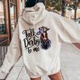 Talk Derby To Me Racing Horse Humor Quote Women Oversized Hoodie Back Print Sand