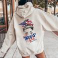 Yes I'm A Trump Girl Deal With It Messy Hair Bun Trump Women Oversized Hoodie Back Print Sand