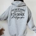 2024 Last Day Of School Autograph 8Th Grade Graduation Party Women Oversized Hoodie Back Print Sport Grey