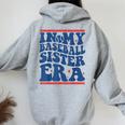 In My Baseball Sister Era Groovy Proud Baseball Sister Cute Women Oversized Hoodie Back Print Sport Grey