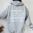 Christine Bothers You Quote First Name Christine Women Oversized Hoodie Back Print Sport Grey