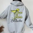 Cinco De Drinko Bitchachos Woman Cinco De Mayo Margarita Women Oversized Hoodie Back Print Sport Grey