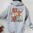 Field Day Bruh Groovy Saying Field Day 2024 Teacher Women Oversized Hoodie Back Print Sport Grey