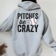 Baseball Pitches Be Crazy Adult Mom Mother Women Oversized Hoodie Back Print Sport Grey