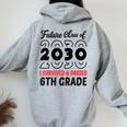 Graduation 2024 Future Class Of 2030 6Th Grade Women Oversized Hoodie Back Print Sport Grey