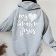 My Heart Belongs To Jesus For N Girls Christian Women Oversized Hoodie Back Print Sport Grey