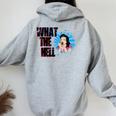 What The Hell Sarcastic Or Sarcasm Joke Saying Women Oversized Hoodie Back Print Sport Grey