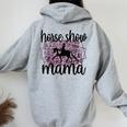 Horse Show Mama Equestrian Mom Of Horseback Rider Women Oversized Hoodie Back Print Sport Grey