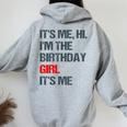 Its Me Hi Im The Birthday Girl Its Me Happy Birthday Party Women Oversized Hoodie Back Print Sport Grey