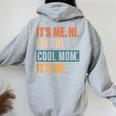 Its Me Hi I'm The Cool Mom Its Me Retro Women Oversized Hoodie Back Print Sport Grey