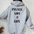 Preach Like A Girl Christian Church Youth Pastor Women Oversized Hoodie Back Print Sport Grey