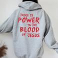 There Is Power In The Blood Of Jesus Christian Women Oversized Hoodie Back Print Sport Grey