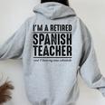 Retired Spanish Teacher Schedule 1 Spanish Teacher Women Oversized Hoodie Back Print Sport Grey
