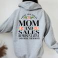 I Have Two Titles Mom And Sales Representative Mother's Day Women Oversized Hoodie Back Print Sport Grey