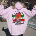 Big Sister Of Little Meatball Italian Theme 1St Birthday Women Oversized Hoodie Back Print Light Pink