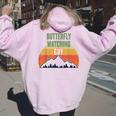 Butterfly Watching For Men Butterfly Watching Guy Women Oversized Hoodie Back Print Light Pink