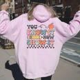 Groovy State Testing Day Teacher You Know It Now Show It Women Oversized Hoodie Back Print Light Pink