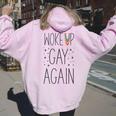 Lgbt Pride Rainbow Woke Up Gay Again Stars Women Oversized Hoodie Back Print Light Pink