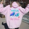 My Little Turtles Call Me Nana Turtles Sea Summer Womens Women Oversized Hoodie Back Print Light Pink