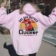 One Bad Mother Clucker Chicken Mom Mother Day Mama Hen Women Oversized Hoodie Back Print Light Pink