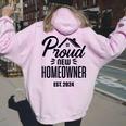 Proud New Homeowner 2024 First Home Buyer Women Women Oversized Hoodie Back Print Light Pink