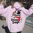 Proud Supporter Of Snow Days Teacher Women Oversized Hoodie Back Print Light Pink