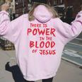 There Is Power In The Blood Of Jesus Christian Women Oversized Hoodie Back Print Light Pink