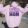 Somebody's Loud Mouth Soccer Mom Bball Mom Quotes Women Oversized Hoodie Back Print Light Pink