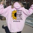 Sunflower Teach The Change You Want To See Teacher Life Women Oversized Hoodie Back Print Light Pink