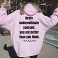 Never Underestimate Yourself Positive Phrase & Mens Women Oversized Hoodie Back Print Light Pink