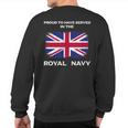 British Royal Navy Uk Flag Proud Served Britain Sweatshirt Back Print