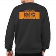 Bronx New York City Cars Plate Number Bronx Sweatshirt Back Print