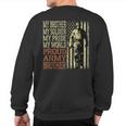 My Brother My Soldier Hero Proud Army Brother Military Bro Sweatshirt Back Print