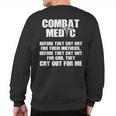 Combat Medic Cry Out Usa American Military Sweatshirt Back Print