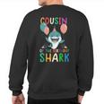 Cousin Of The Birthday Shark Birthday Family Matching Sweatshirt Back Print