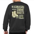 My Cousin Wears Combat Boots Dog Tags Proud Military Family Sweatshirt Back Print