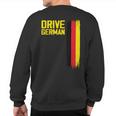 Drive German Cars Germany Flag Driving Sweatshirt Back Print