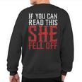 If You Can Read This She Fell Off Biker Motorcycle Sweatshirt Back Print