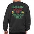 Guacin' Around The Christmas Tree Avocado Sweatshirt Back Print