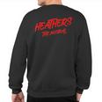 Heathers The Musical Broadway Theatre Sweatshirt Back Print