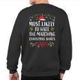 Most Likely To Hate Matching Christmas Family Matching Sweatshirt Back Print